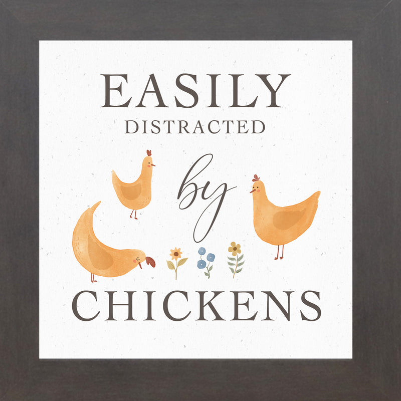 Easily Distracted By Chickens by Summer Snow SN140